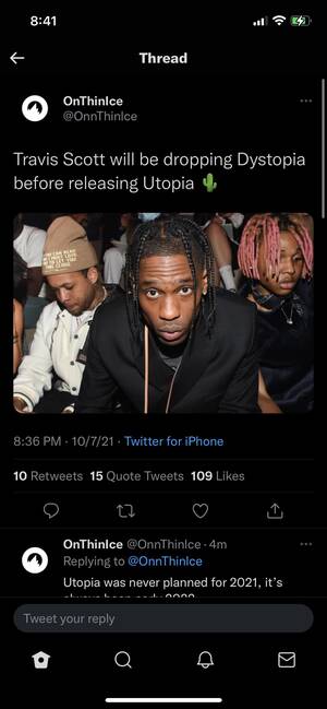 Dystopia Porn Captions - theory: dystopia gonna be the trap kind of rage stuff like escape plan and  utopia will be the psychedelic rock album he was talking about :  r/travisscott