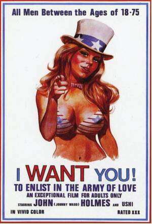 Army Propaganda Porn - Adult movie starring John Holmes, making an allusion to military recruiting  propaganda posters 'Your country wants you', USA, 1970s(?) : r/AdPorn