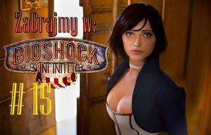 Bioshock 2 Girl Porn - 15# Lady Cumshot ma dobry respawn â˜† ZaGrajmy w Bioshock Infinite â˜†