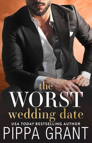 caption drunk sex orgy wedding - The Worst Wedding Date (Three BFFs and a Wedding #1) by Pippa Grant |  Goodreads