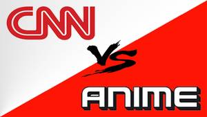 Anime Porn Baby - CHP - RANT - CNN vs Anime & Manga \