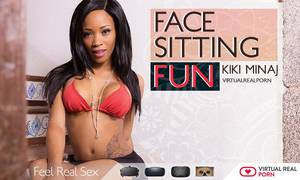 Black Face Sitting Porn - Enjoy a VR Facesitting experience with the ebony Kiki Minaj! -  VirtualRealPorn.com