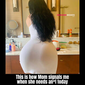 anal porn memes - Signal for anal! - Incest Mom Son Captions Memes