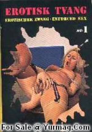 extreme danish porn - EROTISK TVANG 1 - Vintage Danish XXX Extreme Porn Magazine