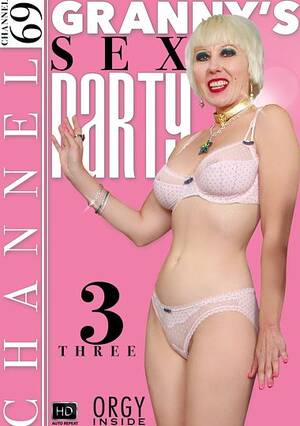 Grannys Mature Sex Party - Granny S Sex Party - Porn DVD Series - Adult DVDs & Sex Videos Streaming