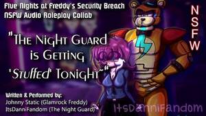 F Naf Night Guard Porn - r18+ Audio Roleplayã€‘Night Guard Gets her Pussy Stuffed by Glamrock  Freddyã€COLLAB W/ Johnny Staticã€‘ - Pornhub.com