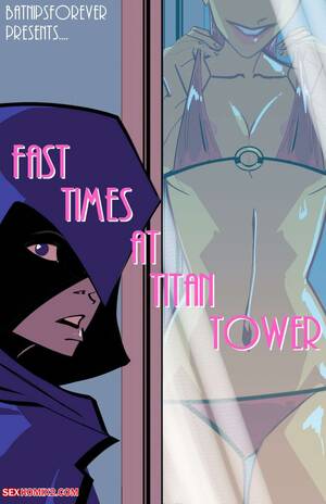 cartoon porn fast - âœ…ï¸ Porn comic Fast Times at Titans Tower. BatNipsForever Sex comic friends  Raven and | Porn comics in English for adults only | sexkomix2.com