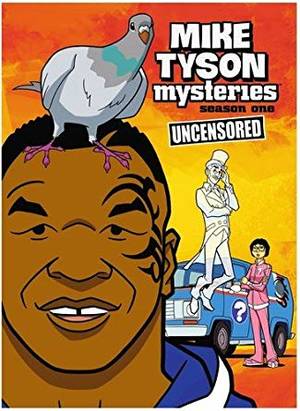 Mike Tyson Mysteries Porn Comic - Mike Tyson Mysteries: Season 1