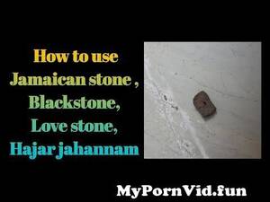 indian sex stone - How to use Jamaican stone! Black stone ! How to use jamaican stone in hindi|  www.indianlovestone.com from sex stone Watch Video - MyPornVid.fun
