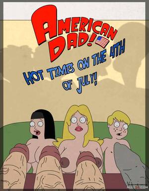 American Dad Cartoon Porn Comics - American Dad! Hot Times On The 4th Of July! gay porn comic - the best cartoon  porn comics, Rule 34 | MULT34