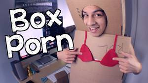 Box Porn - Box Porn