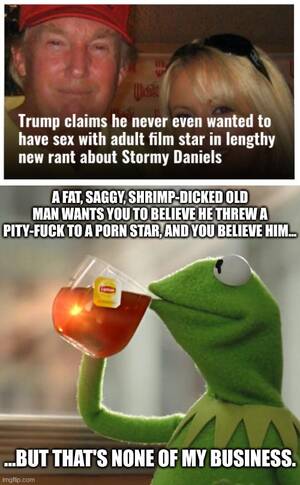 fat porn star meme - At some point, you have to admit he's a liar. - Imgflip