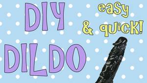 diy homemade dildo - DIY DILDO! EASIEST AND QUICKEST WAY!