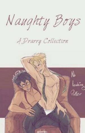 Drarry Harry Potter Sex Porn - Naughty Boys - A Drarry Collection - Green Silk - Wattpad