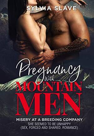 Breeding Forced Fantasy Porn - Amazon.com: Pregnancy With Mountain Men: MISERY AT A BREEDING COMPANY She  seemed to be unhappy (SEX, FORCED AND SHARED, ROMANCE) (Incredible Eroctic  Sex Stories) eBook : Slave, Sylvia: ×§×™× ×“×œ ×—× ×•×ª