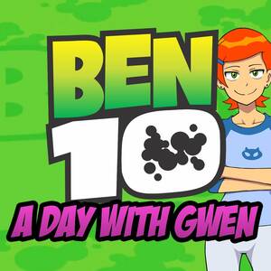 Ben 10 Sex Games - Ben 10: A day with Gwen Ren'Py Porn Sex Game v.1.0 Download for Windows,  Linux