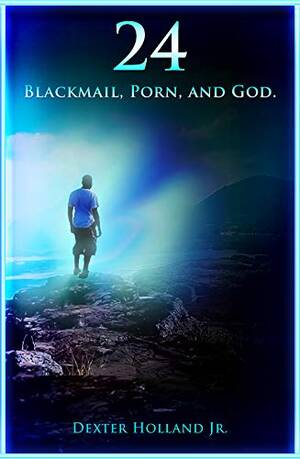 Black Mail - 24: Blackmail, Porn, and God (English Edition) eBook : Holland Jr., Dexter:  Amazon.com.mx: Tienda Kindle
