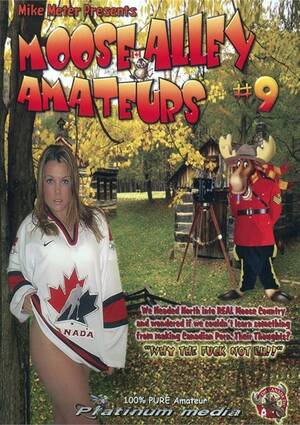 Canadian Moose Porn - Moose Alley Amateurs Vol. 9 (2008) | Platinum Media | Adult DVD Empire