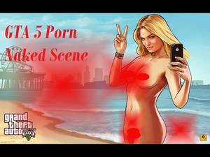 Gta 5 - GTA 5 porn scene, Naked Celebrity fuck'n in the game GTA 5 NUDITY - YouTube
