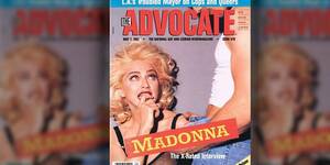 Madonna Fucking Porn - READ: Madonna's X-Rated 'Advocate' Cover Story