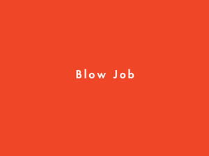 adult sex blow jobs - Blow Job Definition - Facts About Blow Jobs, Oral Sex, and Fellatio