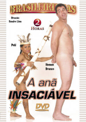 Anazinha - A AnÃ£ InsaciÃ¡vel Filme PornÃ´ Brasileirinhas, Assista!