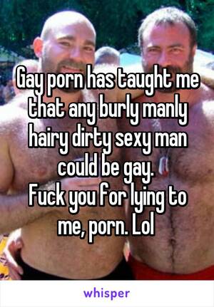 Fuck You Captions - Gay porn has taught me that any burly manly hairy dirty sexy man could be  gay. Fuck you ...