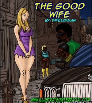 Bride Interracial Cartoon Porn Comics - The Good Wife Cartoon Porn Comic - HD Porn Comix