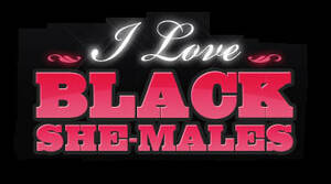 i love black shemales - I Love Black Shemales Porn Site Videos: iloveblackshemales.com | Shemale  Videos
