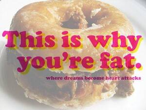 fat porn star meme - This Is Why You're Fat | Food Porn | Know Your Meme