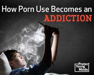 Internet Porn Addiction - How Porn Use Becomes an Addiction (Simplified!) | Defend Young Mindsâ„¢ï¸