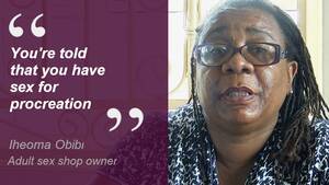 Bbc Porn Quotes - Nigeria's bedroom revolution - satisfying women's demands - BBC News