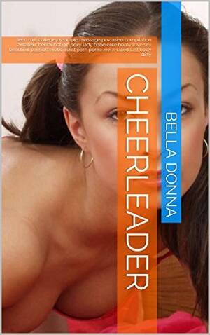 cheerleader creampie - Cheerleader: teen milf college creampie massage pov asian compilation  amateur hentai hot girl sexy lady babe cute horny love sex beautiful  passion erotic adult porn porno xxx x-rated lust body dirty by