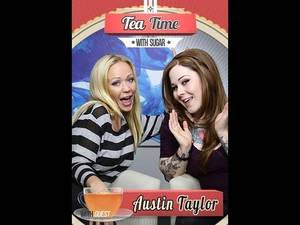 Austin Taylor Porn Star History - Tea Time with Sugar - Episode 4 - Austin Taylor