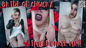 Bride Chucky Sex Porn - Bride of Chucky: Impregneer Me. - Pornhub.com