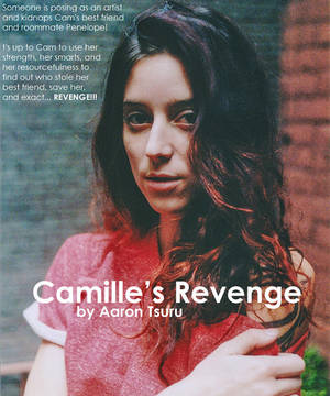 cam damage porn - Camille's Revenge by Aaron Tsuru: An e-novelette of one woman's story to  save her best friend. - MATURE