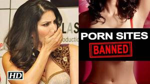 Banned Real Porn - Sunny Leone Supports Porn Ban in India ? No, that's not True