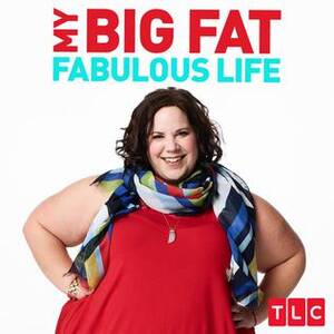 fat drunk teen girls - My Big Fat Fabulous Life - Wikipedia