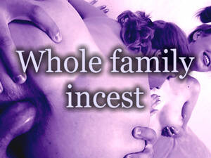 Family Orgy Story - Whole Family Stories