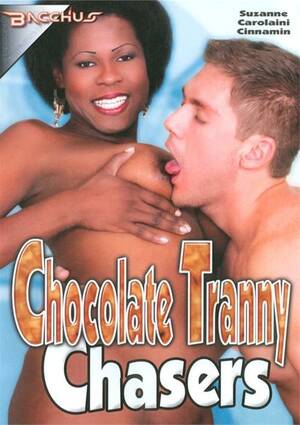 chocolate tranny list - Chocolate Tranny Chasers (2014) | Bacchus | Adult DVD Empire