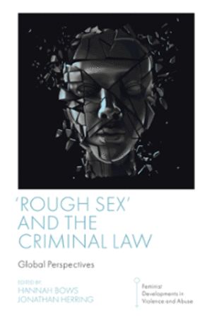 Forced Sex Rough - Rough Sex' and the Criminal Law: Global Perspectives | Emerald Insight
