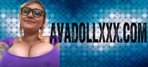 Ava Doll Porn - Welcome to the official site of the BBW deeptroat queen Ava Doll