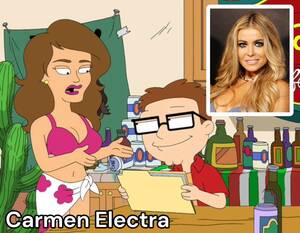 Carmen Electra Porn Cartoon - More of my favorite American Dad guest voices. Your favorites (by top  comments) will appear in the next post. Who do you want to see? :  r/americandad