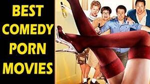 Best Comedy Porn - Hottest Comedy Porn Movies / Top 10 Hottest Porn Movies - YouTube
