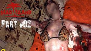 Dead Island Porn Easter Eggs - LetÂ´s Play Dead Island Definitive Edition - Dead Zombie Porn #02  [German/Deutsch]