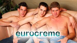 Euro Gay Porn - Eurocreme.com, UK and Euro twink gay porn