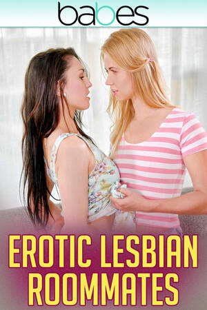 lesbian free erotica - Watch Erotic Lesbian Roommates Porn Full Movie Online Free
