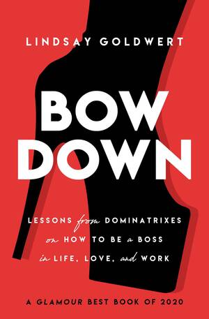 bondage forced anal captions - Bow Down | Book by Lindsay Goldwert | Official Publisher Page | Simon &  Schuster