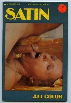 cheap porn magazines from the 70s - Satin #1 Vintage 1970s Porn Magazine 48 PAGES All Color Hot Girl Oral â€“  oxxbridgegalleries