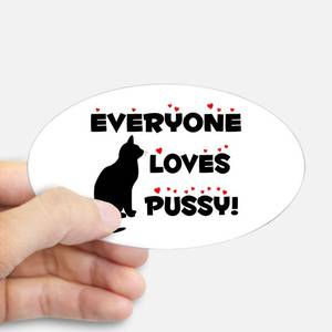 black cat finger - Everyone Loves Pussy Cat Oval Decal